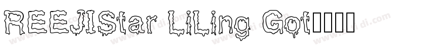 REEJIStar LiLing Got字体转换